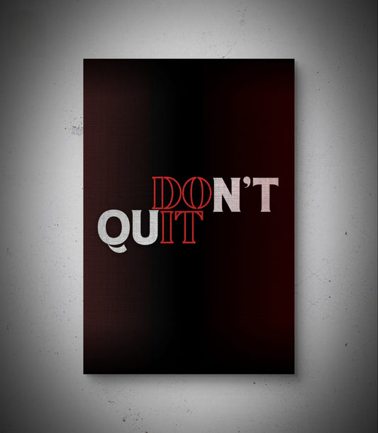 Don't Quit